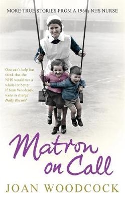 Matron on Call - Joan Woodcock