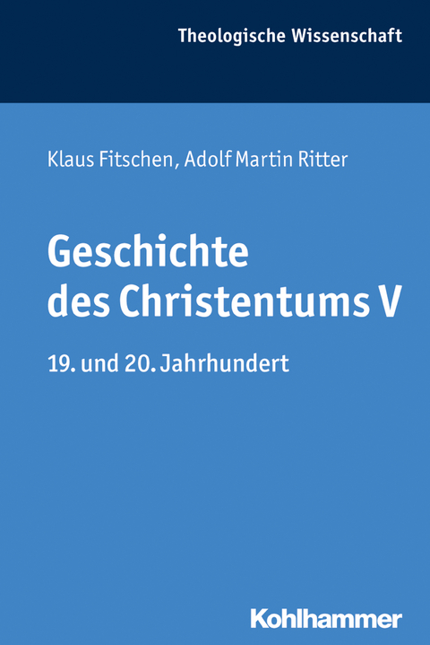 Geschichte des Christentums V - Klaus Fitschen, Adolf Martin Ritter