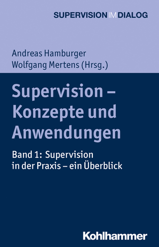 Supervision - Konzepte und Anwendungen - Andreas Hamburger; Wolfgang Mertens