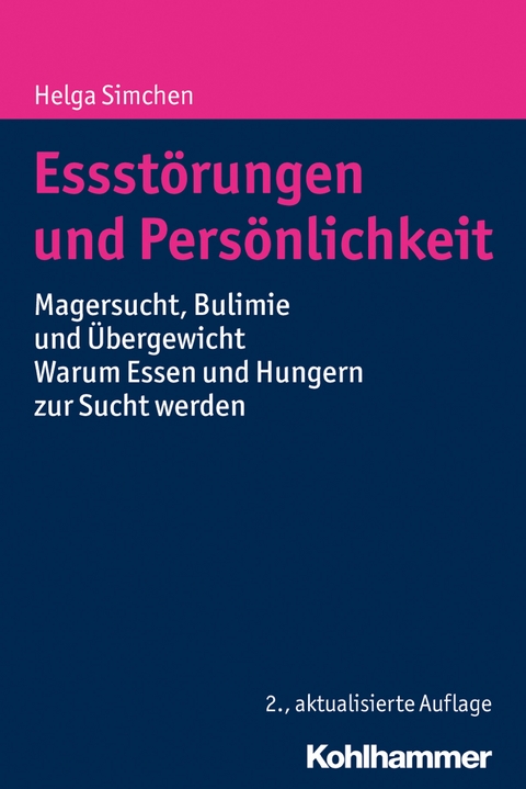 Essstörungen und Persönlichkeit - Helga Simchen