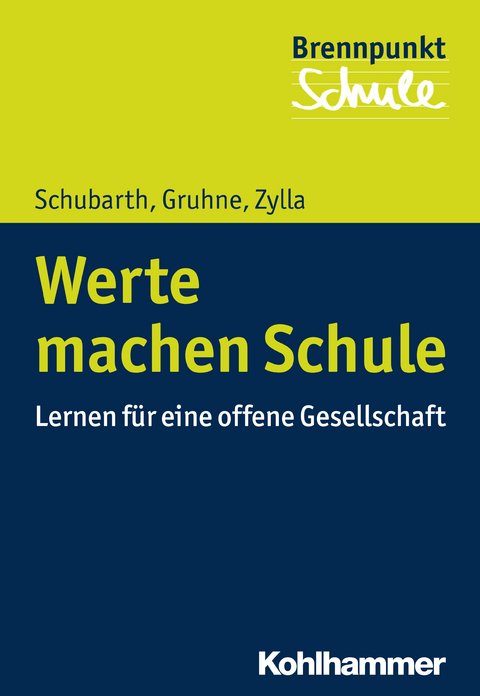 Werte machen Schule - Wilfried Schubarth, Christina Gruhne, Birgitta Zylla