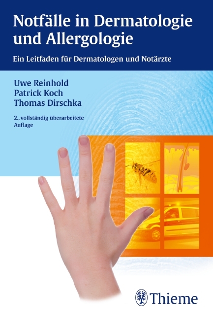 Notfälle in Dermatologie und Allergologie - Uwe Reinhold, Patrick Koch, Thomas Dirschka