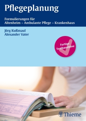 Pflegeplanung - Jörg Kußmaul, Alexander Vater