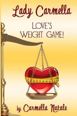 Love Weight Game - Carmella Natale