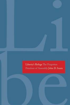 Liberty's Refuge - John D. Inazu