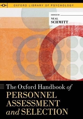 The Oxford Handbook of Personnel Assessment and Selection - 