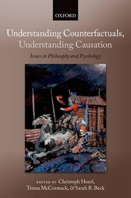 Understanding Counterfactuals, Understanding Causation - 