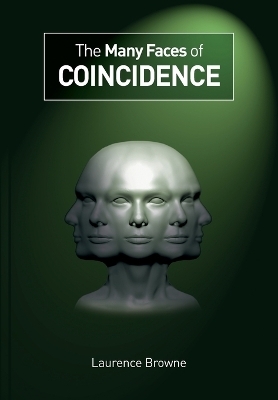 The Many Faces of Coincidence - Laurence Browne