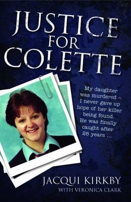 Justice for Colette - Jacqui Kirkby
