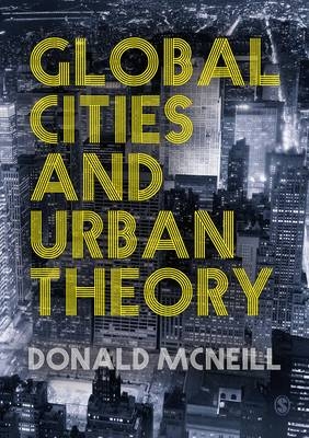 Global Cities and Urban Theory - Donald McNeill