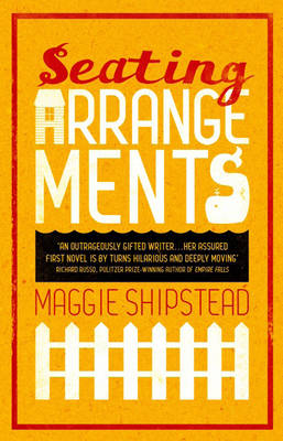 Seating Arrangements - Maggie Shipstead