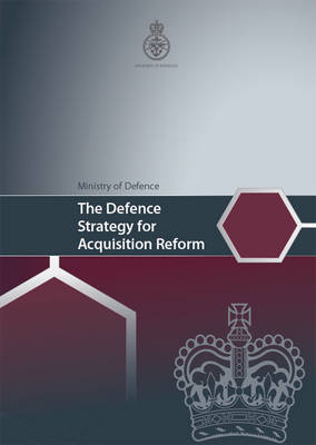 The Defence Strategy for Acquisition Reform -  Ministry of Defence