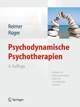 Psychodynamische Psychotherapien -  Christian Reimer,  Ulrich Rüger