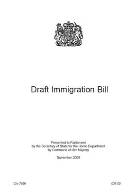Draft Immigration Bill -  Great Britain: Home Office