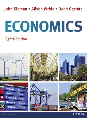 Economics - John Sloman, Alison Wride, Dean Garratt