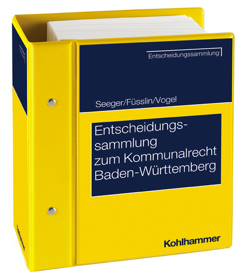 Entscheidungssammlung zum Kommunalrecht Baden-Württemberg (EKBW) - Richard Seeger, Ernst Füsslin, Dieter Vogel, Hans Strauß, Matthias Hettich, Christian Hug