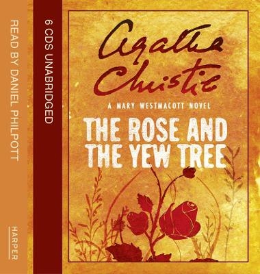 The Rose and the Yew Tree - Agatha Christie