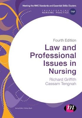 Law and Professional Issues in Nursing - Richard Griffith, Cassam A Tengnah