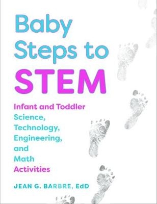 Baby Steps to STEM - Jean G. Barbre