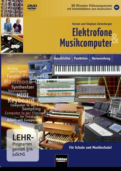 Elektrofone & Musikcomputer. DVD - Stephan Unterberger, Kerem Unterberger