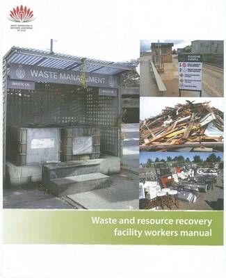 Waste and Resource Recovery Facility Workers Manual - Tony Khoury
