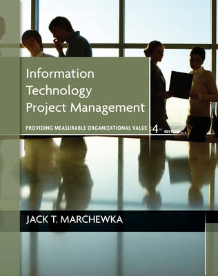 Information Technology Project Management 4E -  Marchewka