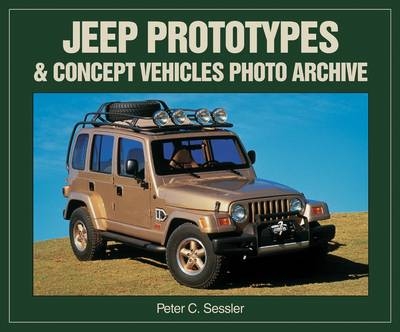 Jeep Prototypes and Concept  Vehicles Photo Archive - Peter C. Sessler