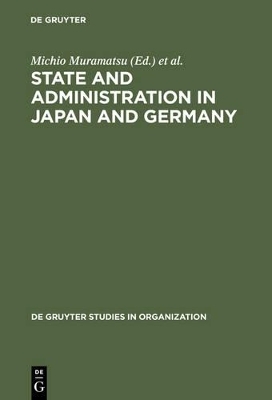 State and Administration in Japan and Germany - 