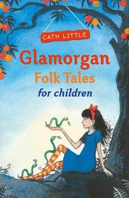 Glamorgan Folk Tales for Children - Cath Little