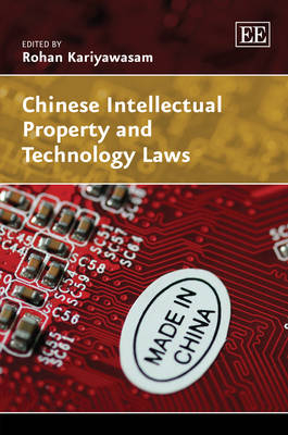 Chinese Intellectual Property and Technology Laws - 