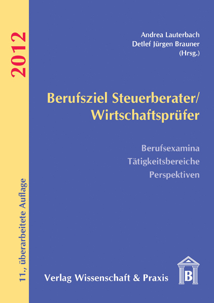 Berufsziel Steuerberater/Wirtschaftsprüfer 2012 - 