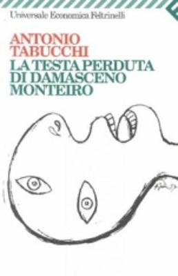 La Testa Perduta DI Damascenno Monteiro - Antonio Tabucchi