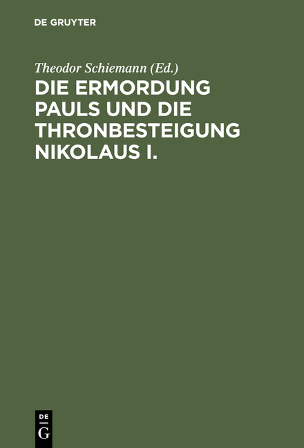 Die Ermordung Pauls und die Thronbesteigung Nikolaus I. - 