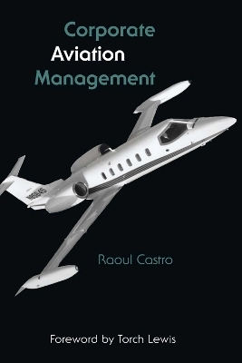 Corporate Aviation Management - Raoul Castro