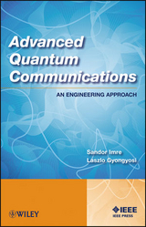 Advanced Quantum Communications -  Laszlo Gyongyosi,  Sandor Imre