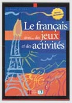 Le Francais avec... jeux et activites