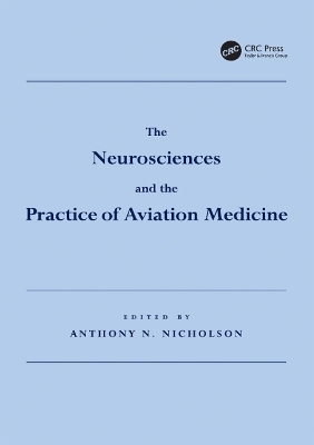 The Neurosciences and the Practice of Aviation Medicine - 