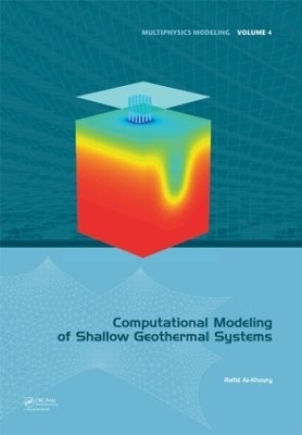 Computational Modeling of Shallow Geothermal Systems - Rafid Al-Khoury