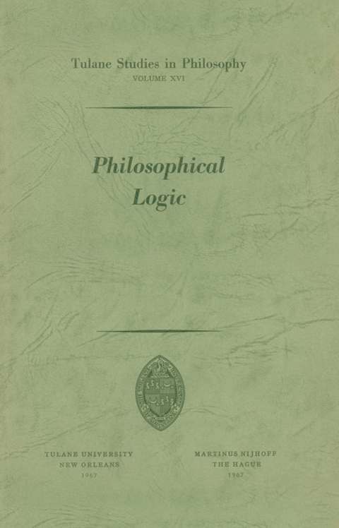 Philosophical Logic - Robert L. Arrington, Peter M. Burkholder, Shannon Dubose, James W. Dye, James K. Feibleman