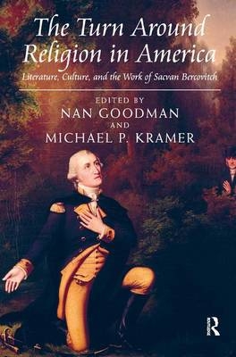 The Turn Around Religion in America - Michael P. Kramer