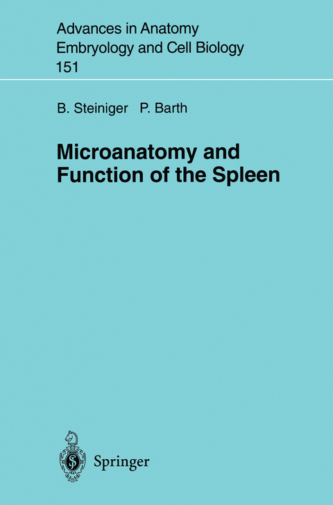 Microanatomy and Function of the Spleen - Birte Steiniger, Peter Barth
