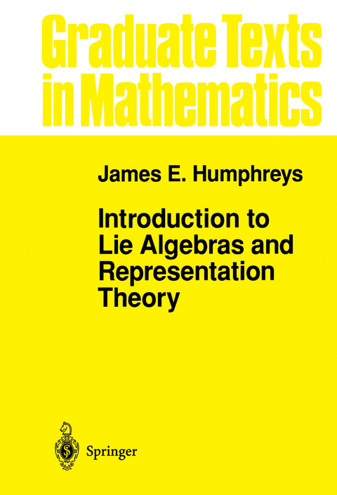 Introduction to Lie Algebras and Representation Theory - J.E. Humphreys