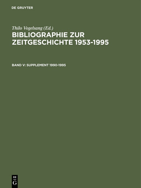 Bibliographie zur Zeitgeschichte 1953-1995 / Supplement 1990–1995 - 