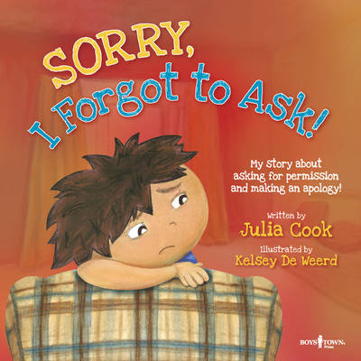 Sorry, I Forgot to Ask! - Julia Cook