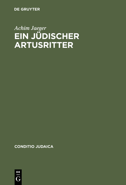 Ein jüdischer Artusritter - Achim Jaeger