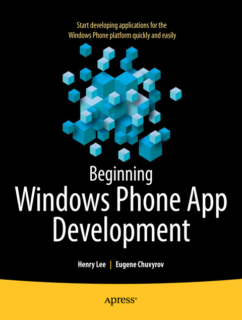 Beginning Windows Phone App Development - Henry Lee, Eugene Chuvyrov
