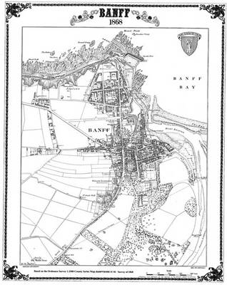 Banff 1868 Map - Peter J. Adams