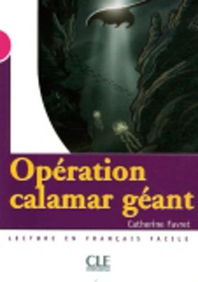 Operation Calamar geant - Livre - C Favret