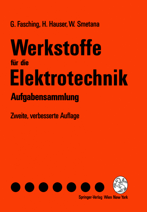 Werkstoffe für die Elektrotechnik - Gerhard Fasching, Hans Hauser, Walter Smetana