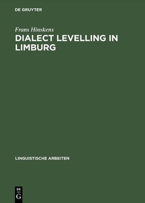 Dialect Levelling in Limburg - Frans Hinskens